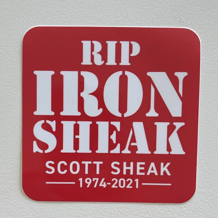 RIP Iron Sheak - Scott Sheak 1974-2021 sticker